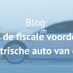 Wat zijn de fiscale voordelen van een elektrische auto van de zaak?